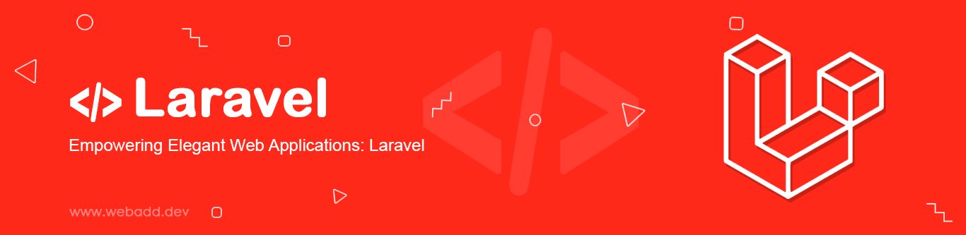 Empowering Elegant Web Applications: Laravel